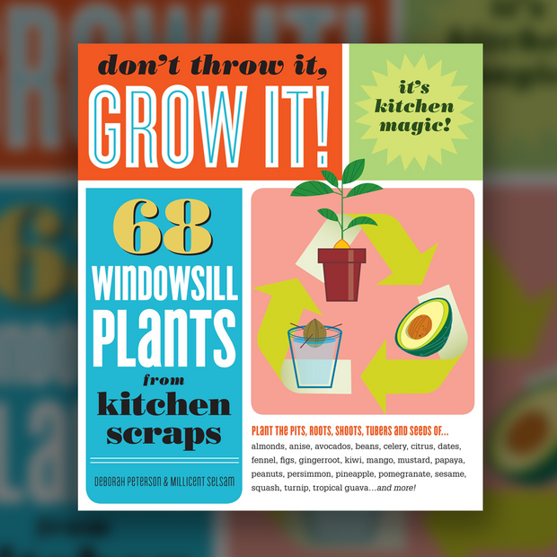"Don't Throw it, Grow it!" Paperback BOOK