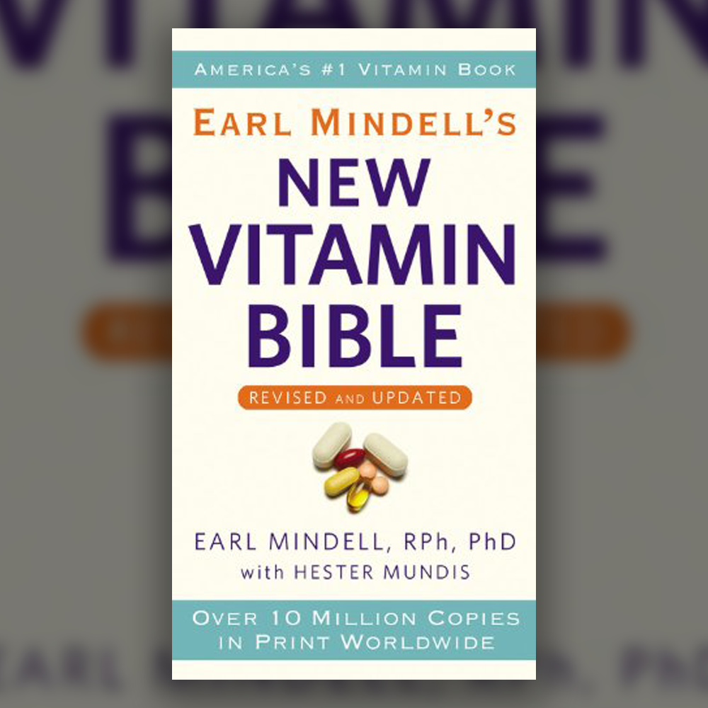 Earl Mindell's New Vitamin Bible Earl Mindell's New Vitamin Bible